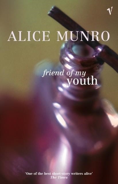 FRIEND OF MY YOUTH | 9780099820604 | ALICE MUNRO