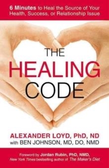 HEALING CODE, THE | 9781455502004 | ALEXANDER LLOYD