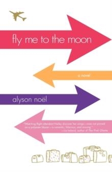 FLY ME TO THE MOON | 9780312355081 | ALYSON NOEL