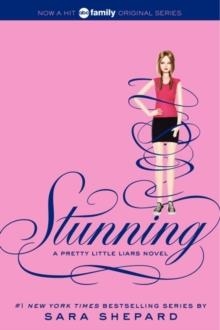 STUNNING (PRETTY LITTLE LIARS 11) | 9780062081902 | SARA SHEPARD