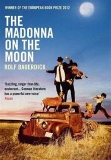 MADONNA ON THE MOON, THE | 9781782392033 | ROLF BAUERDICK