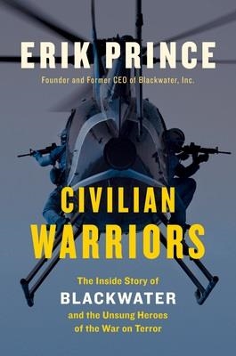 CIVILIAN WARRIORS | 9781591847212 | ERIK PRINCE