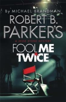 ROBERT B PARKER'S FOOL ME TWICE | 9781782064794 | ROBERT B PARKER