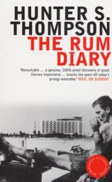 RUM DIARY, THE | 9780747574576 | HUNTER S THOMPSON