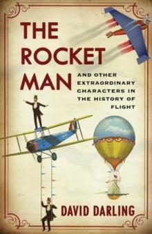 THE ROCKET MAN | 9781780742977 | DAVIND DARLING