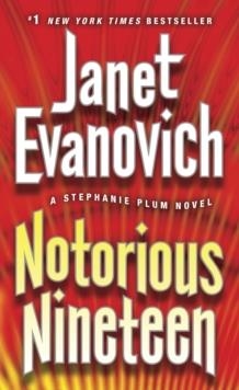 NOTORIOUS NINETEEN | 9780345527769 | JANET EVANOVICH