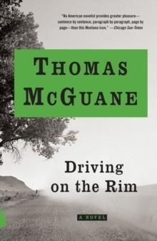 DRIVING ON THE RIM | 9781400075225 | THOMAS MCGUANE