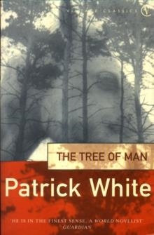 TREE OF MAN, THE | 9780099324515 | PATRICK WHITE