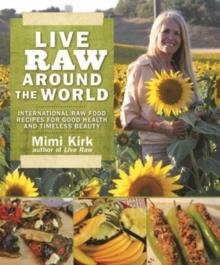 LIVE RAW AROUND THE WORLD | 9781620876138 | MIMI KIRK