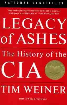 LEGACY OF ASHES | 9780307389008 | TIM WEINER