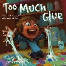 TOO MUCH GLUE | 9781936261277