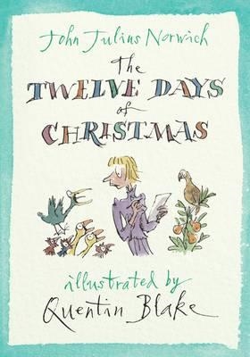 TWELVE DAYS OF CHRISTMAS, THE | 9781782392231 | JOHN JULIUS NORWICH