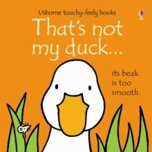 THAT'S NOT MY DUCK | 9781409565161 | FIONA WATTS