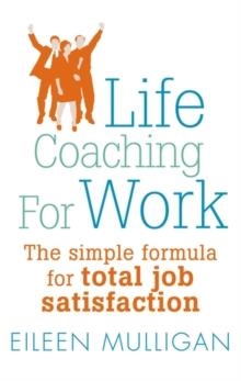 LIFE COACHING FOR WORK | 9780749941802 | EILEEN MULLIGAN