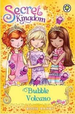 SECRET KINGDOM 07: BUBBLE VOLCANO | 9781408323762 | ROSIE BANKS