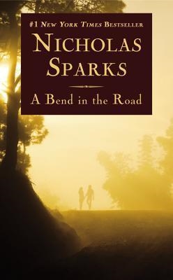 BEND IN THE ROAD, A | 9781455574063 | NICHOLAS SPARKS