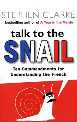 TALK TO THE SNAIL | 9780552773683 | STEPHEN CLARKE