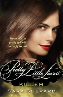 PRETTY LITTLE LIARS 6: KILLER (FILM) | 9781907410840 | SARA SHEPARD