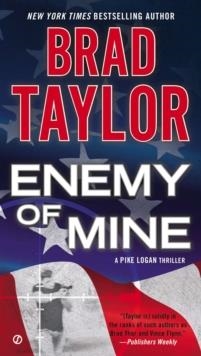 ENEMY OF MINE | 9780451419934 | BRAD TAYLOR