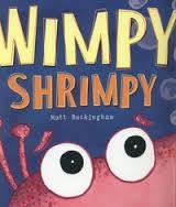 WIMPY SHRIMPY | 9781848957404 | MATT BUCKINGHAM