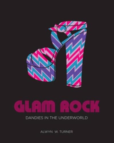 GLAM ROCK | 9781851777648 | ALWYN W TURNER