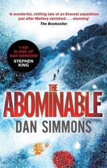 ABOMINABLE, THE | 9780751548709 | DAN SIMMONS