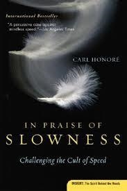 IN PRAISE OF SLOWNESS | 9780060750510 | CARL HONORE