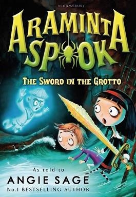 ARAMINTA SPOOK 2: THE SWORD IN THE GROTTO | 9781408838662 | ANGIE SAGE