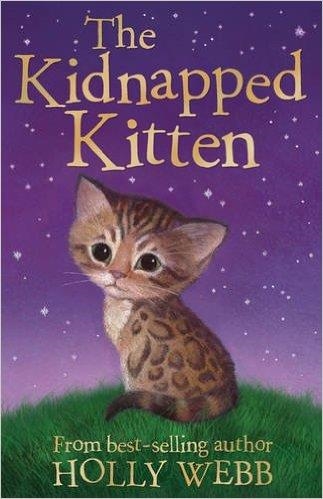 THE KIDNAPPED KITTEN | 9781847154224 | HOLLY WEBB