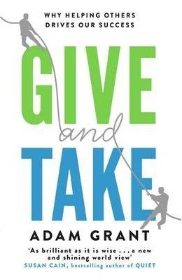 GIVE AND TAKE | 9781780224725 | ADAM M GRANT