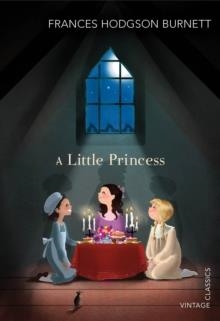 A LITTLE PRINCESS | 9780099573722 | FRANCES HODGSON BURNETT