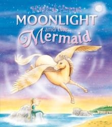 MAGICAL HORSES: MOONLIGHT AND THE MERMAID | 9781841358338