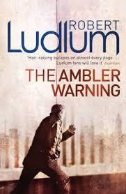 AMBLER WARNING | 9781409117674 | ROBERT LUDLUM