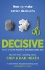 DECISIVE | 9781847940865 | CHIP HEATH