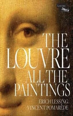 LOUVRE: ALL THE PAINTINGS, THE | 9781579128869