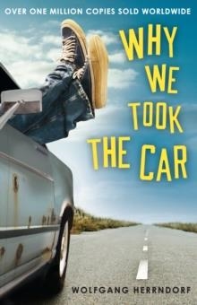 WHY WE TOOK THE CAR | 9781783440313 | WOLFGANG HERRNDORF