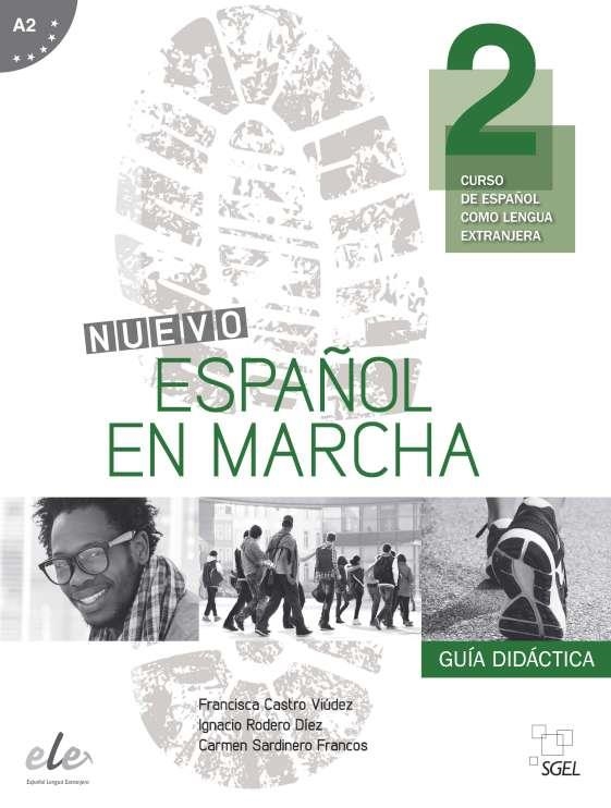 NUEVO ESPAÑOL EN MARCHA 2 GUIA DIDACTICA | 9788497783804 | Castro Viúdez, Francisca;Díaz Ballesteros, Pilar;Rodero Díez, Ignacio;Sardinero Francos, Carmen