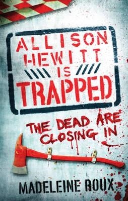 ALLISON HEWITT IS TRAPPED | 9780755379132 | MADELEINE ROUX