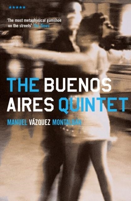 THE BUENOS AIRES QUINTET | 9781852427832 | MANUEL VAZQUEZ MONTALBAN