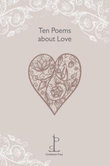 TEN POEMS ABOUT LOVE | 9780955894442 | VARIOUS AUTHORS