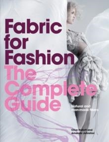 FABRIC FOR FASHION: THE COMPLETE GUIDE | 9781780673349 | VARIOUS AUTHORS