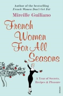 FRENCH WOMEN FOR ALL SEASONS | 9780099502692 | MIREILLE GUILIANO