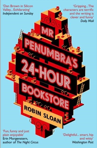 MR PENUMBRA'S 24-HOUR BOOKSTORE | 9781782391210 | ROBIN SLOAN