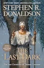 LAST DARK, THE | 9780399159206 | STEPHEN R DONALDSON