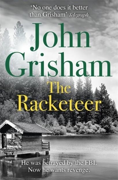 THE RACKETEER | 9781444729764 | JOHN GRISHAM