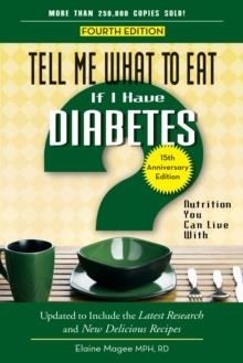 TELL ME WHAT TO EAT IF I HAVE DIABETES: | 9781601633064 | ELAINE MAGEE