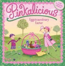 PINKALICIOUS: EGGSTRAORDINARY EASTER | 9780062187727 | VICTORIA KANN