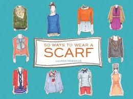 50 WAYS TO WEAR A SCARF | 9781452125978