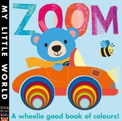 ZOOM: A WHEELIE GOOD BOOK OF COLOURS | 9781848957589 | GALLOWAY, FHIONA