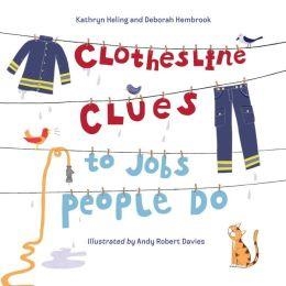 CLOTHESLINE CLUES TO JOBS PEOPLE DO | 9781580892520 | KATHRYN HELING